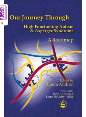 海外直订医药图书Our Journey Through High Functioning Autism and Asperger Syndrome 我们的高功能自闭症和阿斯伯格综合