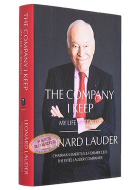成为雅诗兰黛 The Company I Keep My Life in Beauty 英文原版 Leonard A Lauder【中商原版】