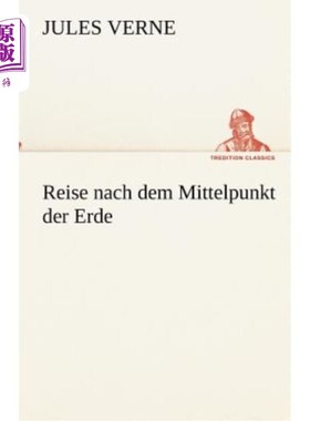 海外直订德语 Reise nach dem Mittelpunkt der Erde 