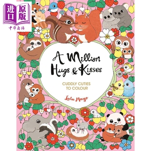 预售 一百万个拥抱和亲吻 可爱的小家伙们等你来涂色 A Million Hugs and Kisses 英文原版 Lulu Mayo【中商原版】