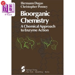 Enzyme 化学方法 酶作用 生物有机化学 Action Approach Chemical Chemistry 海外直订Bioorganic