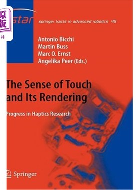 海外直订The Sense of Touch and Its Rendering: Progress in Haptics Research 触觉及其呈现:触觉学研究进展