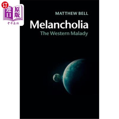 海外直订医药图书Melancholia: The Western Malady 忧郁症:西方的疾病