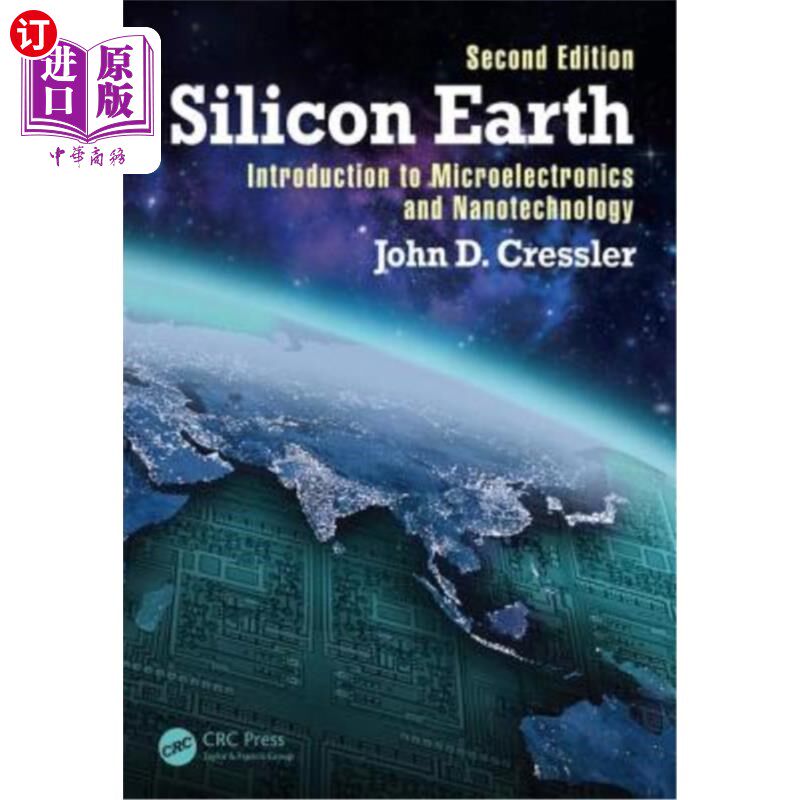 海外直订Silicon Earth: Introduction to Microelectronics and Nanotechnology, Second Editi 硅地球:微电子和纳米技术导