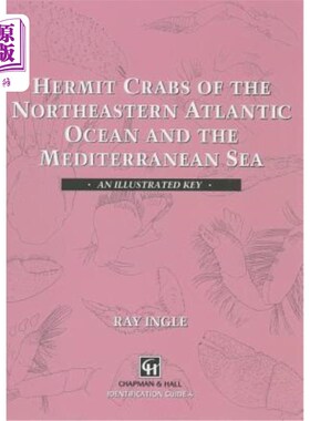 海外直订Hermit Crabs of the Northeastern Atlantic Ocean and Mediterranean Sea: An Illust 大西洋东北部和地中海的寄居
