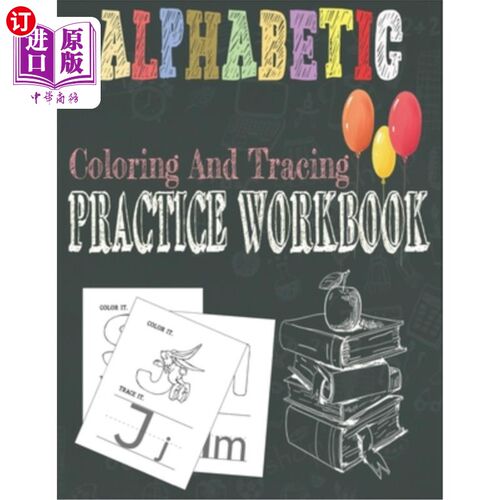 海外直订Alphabetic Coloring And Tracing Practice Workbook: Activity Book for Toddlers an 字母着色和描摹练习手册:幼