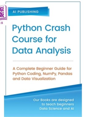 海外直订Python Crash Course for Data Analysis: A Complete Beginner Guide for Python Codi Python数据分析