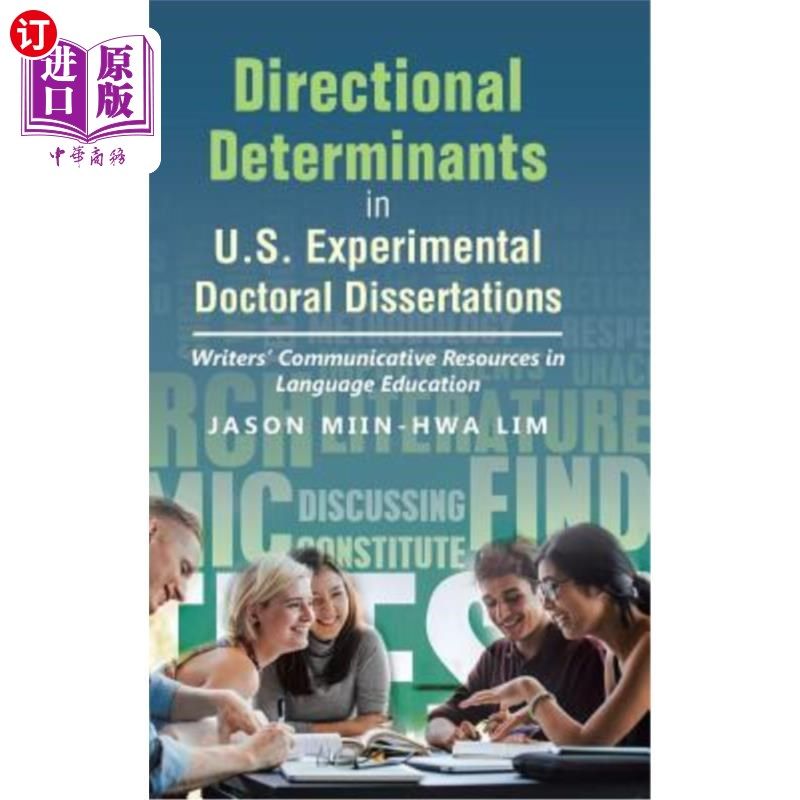 海外直订Directional Determinants in U.S. Experimental Doctoral Dissertations: Writers' C 美国实验性博士论文的方向决