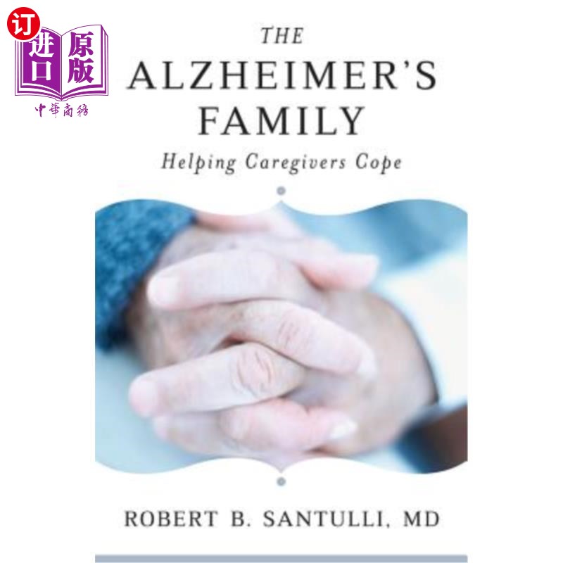 海外直订医药图书The Alzheimer's Family: Helping Caregivers Cope 阿尔茨海默氏症家庭：帮助照顾者应对