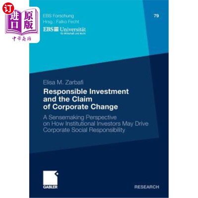 海外直订Responsible Investment and the Claim of Corporate Change: A Sensemaking Perspect Responsibl