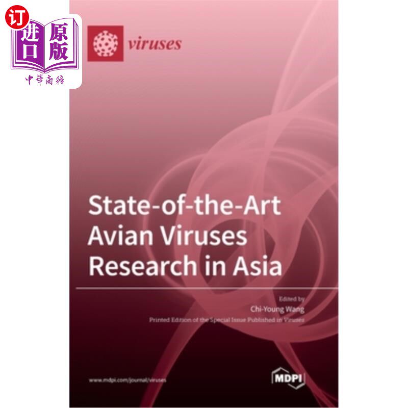 海外直订State-of-the-Art Avian Viruses Research in Asia 亚洲最新的禽流感病毒研究