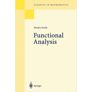 预售 泛函分析 英文原版 Functional Analysis Kosaku Yosida 巴拿赫和希尔伯特空间理论等 应用数学【中商原版】