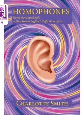 海外直订Homophones: Words that Sound Alike or One Reason English is Difficult to Learn 同音异义字:发音相似或英语难