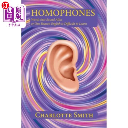 海外直订Homophones: Words that Sound Alike or One Reason English is Difficult to Learn 同音异义字:发音相似或英语难