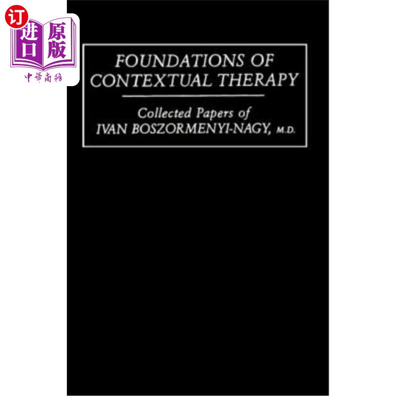 海外直订医药图书Foundations of Contextual Therapy: ..Collected Papers of Ivan: Collected Papers  语境疗法基础：…伊