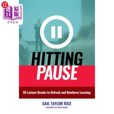 海外直订Hitting Pause: 65 Lecture Breaks to Refresh and Reinforce Learning 点击暂停:65个课间休息来刷新和加强学习
