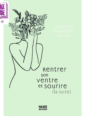 现货 回到母胎微笑 2 Rentrer son ventre et sourire Tome 02 法文原版 Laurence Beaudoin Masse 治愈小说【中商原版】