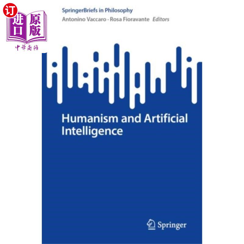 海外直订Humanism and Artificial Intelligence 人文主义与人工智能