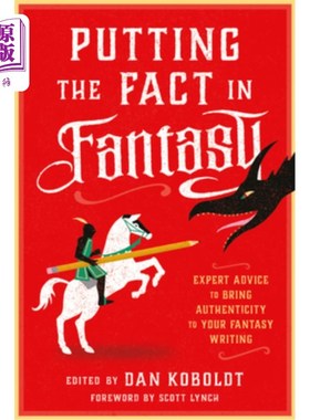 海外直订Putting the Fact in Fantasy: Expert Advice to Bring Authenticity to Your Fantasy 把事实放在幻想中:专家建议给你