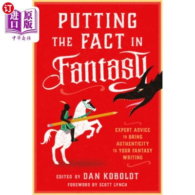 海外直订Putting the Fact in Fantasy: Expert Advice to Bring Authenticity to Your Fantasy 把事实放在幻想中:专家建议给你