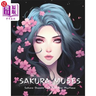 Coloring Muses; Beauty 海外直订Sakura Retreat 樱花缪斯;樱花和美丽 Sakura Portraits 灵感 and 8.5x11 Inspired