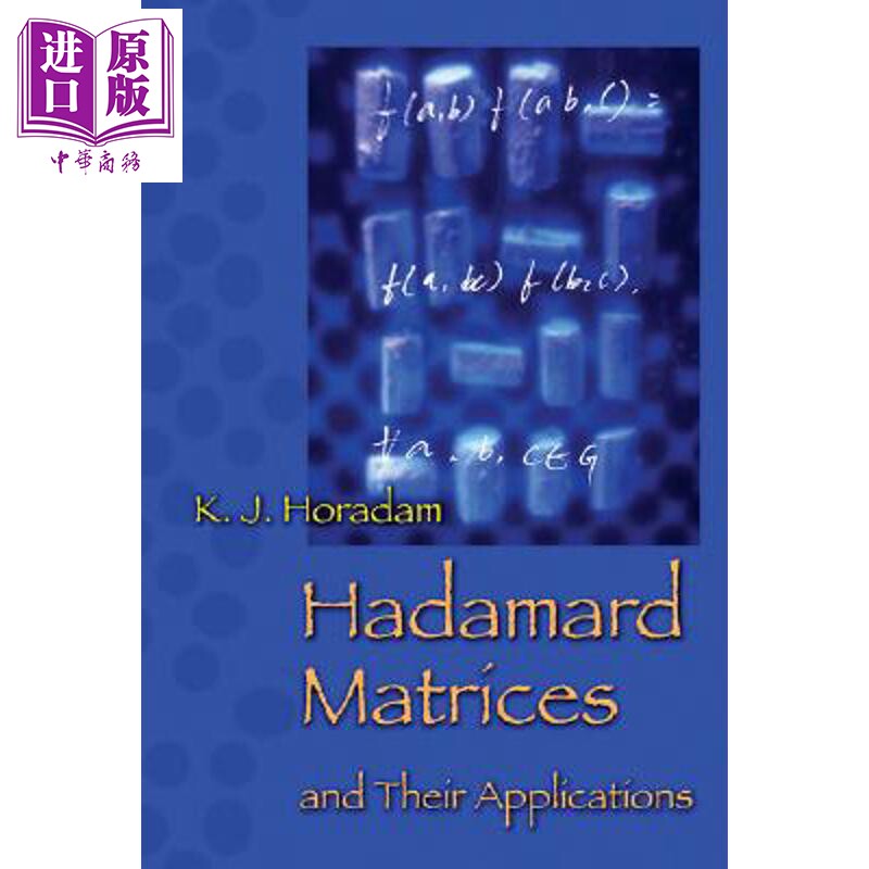 预售 哈达玛矩阵及其运用 Hadamard Matrices and Their Applications 英文原版 Kathy Horadam【中商原版】