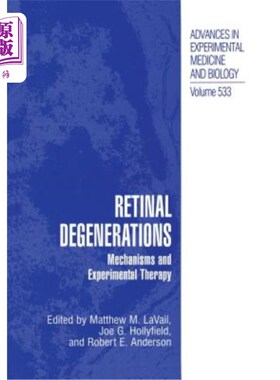 海外直订医药图书Retinal Degenerations: Mechanisms and Experimental Therapy 视网膜变性的机制与实验治疗