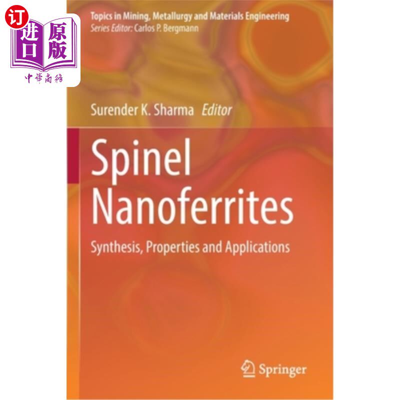 海外直订Spinel Nanoferrites: Synthesis, Properties and Applications 尖晶石纳米铁氧体:合成、性质及应用