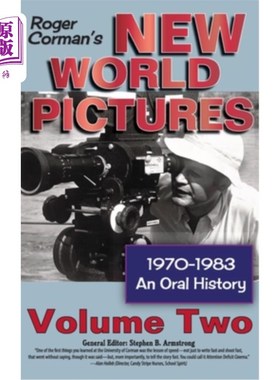 海外直订Roger Corman's New World Pictures, 1970-1983: An Oral History, Vol. 2 (hardback) 罗杰·科曼的新世界图片，197