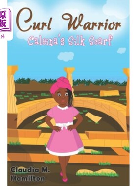 海外直订Curl Warrior: Caleina's Silk Scarf 卷发战士：Caleina的丝巾