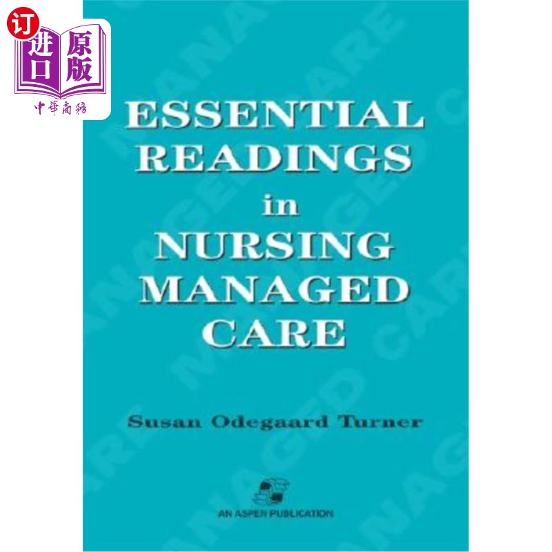 海外直订医药图书Essential Readings in Nursing Managed Care 护理管理护理基本读物