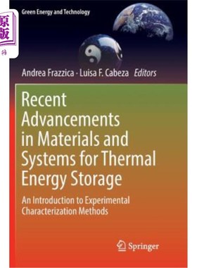 海外直订Recent Advancements in Materials and Systems for Thermal Energy Storage: An Intr 热能储存材料和系统的最新进