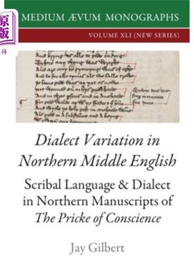 海外直订Dialect Variation in Northern Middle English: Scribal Language and Dialect in No 北方中古英语的方言变异:《