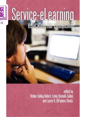海外直订Service-Elearning: Educating for Citizenship (Hc) 服务电子教育:公民教育(Hc)