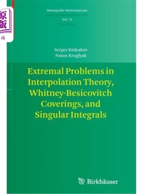 海外直订Extremal Problems in Interpolation Theory, Whitney-Besicovitch Coverings, and Si 插值理论中的极值问题，Whit