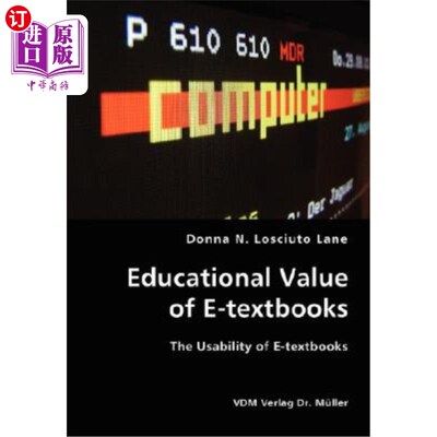 海外直订Educational Value of E-Textbooks- The Usability of E-Textbooks 电子教科书的教育价值电子教科书的实用性