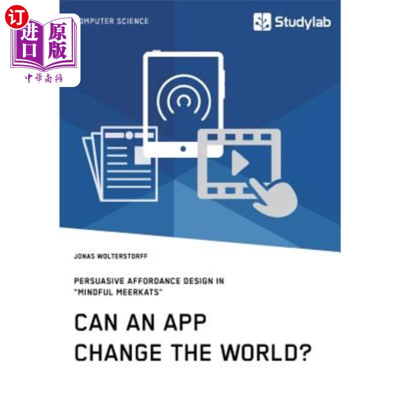 海外直订Can an App Change the World? Persuasive Affordance Design in Mindful Meerkats 应用程序能改变世界吗细心猫鼬