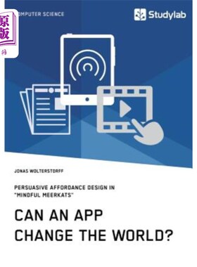 海外直订Can an App Change the World? Persuasive Affordance Design in Mindful Meerkats 应用程序能改变世界吗细心猫鼬