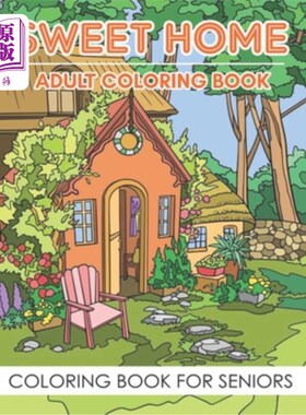 海外直订Adult Coloring Book - Sweet Home (Coloring Book For Seniors): Sweet Home Theme w 成人涂色书-甜蜜的家(老年人