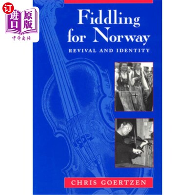 海外直订Fiddling for Norway: Revival and Identity 为挪威演奏:复兴与认同