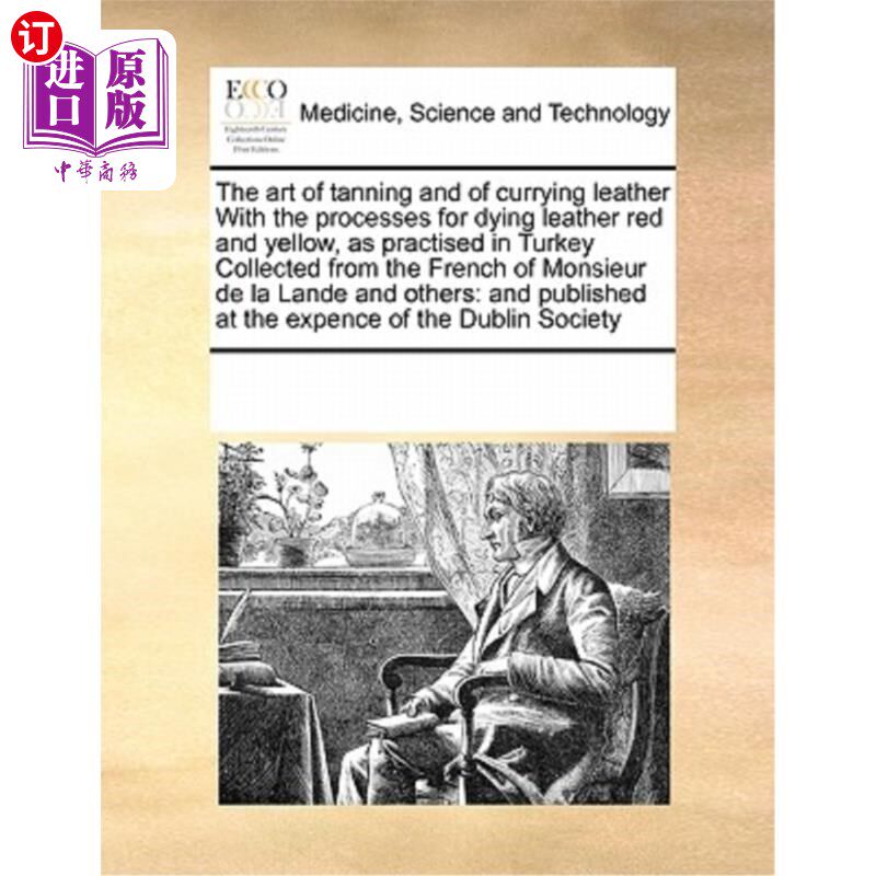 海外直订医药图书The Art of Tanning and of Currying Leather with the Processes for Dying Leather  土耳其的制革和咖喱