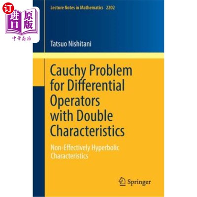 海外直订Cauchy Problem for Differential Operators with Double Characteristics: Non-Effec 具有双重特征的微分算子的Ca