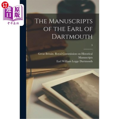 海外直订The Manuscripts of the Earl of Dartmouth; 3 达特茅斯伯爵手稿;3.