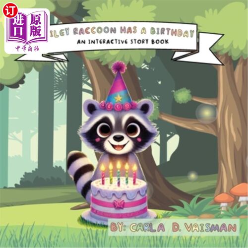 海外直订Riley Raccon Has a Birthday: An Interactive Story Book 赖利浣熊有一个生日：一本互动故事书