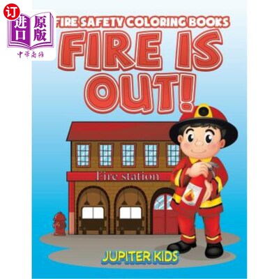 海外直订Fire Is Out!: Fire Safety Coloring Books 火熄灭了！：消防安全着色手册