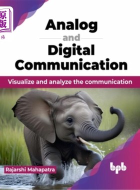 海外直订Analog and Digital Communication: Visualize and analyze the communication (Engli 模拟和数字通信：可视化和分