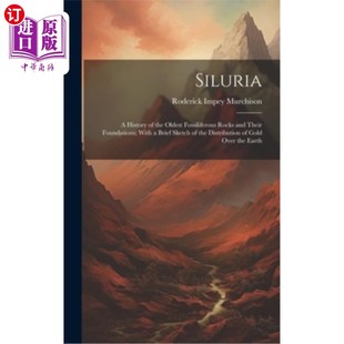 With the Fossiliferous Their 志留紀：最古老化石巖石 Foundations; 歷 History and Oldest 海外直訂Siluria Rocks