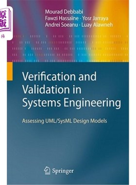海外直订Verification and Validation in Systems Engineering: Assessing Uml/Sysml Design M 系统工程中的验证与确认：评