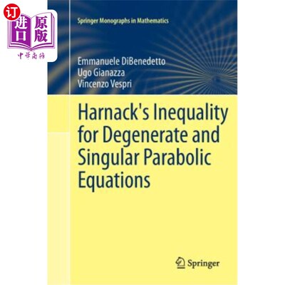 海外直订Harnack's Inequality for Degenerate and Singular Parabolic Equations 退化奇异抛物方程的Harnack不等式