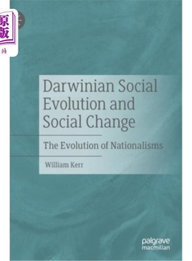 海外直订Darwinian Social Evolution and Social Change: The Evolution of Nationalisms 达尔文的《社会演化与社会变迁:民